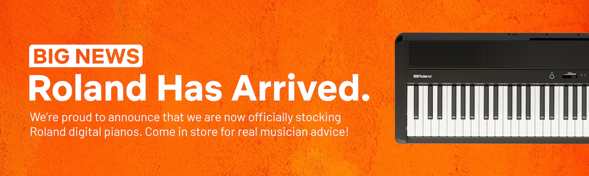 Now stocking Roland Digital Pianos