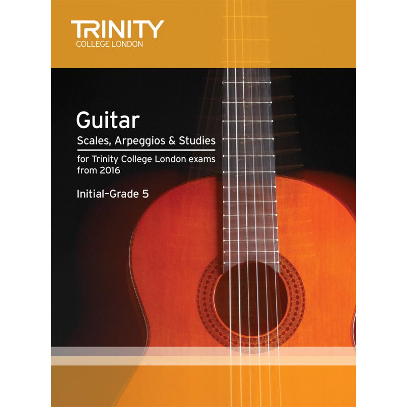 Trinity Guitar - Scales, Arpeggios & Studies 1 from 2016 - Initial to Grade 5