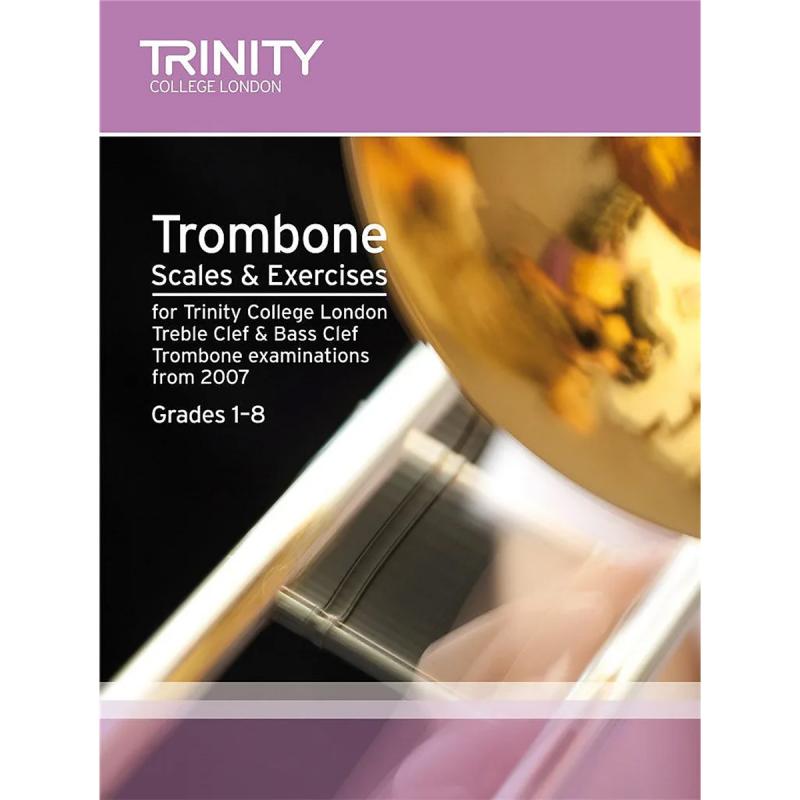 Trinity Trombone - Scales and Exercises from 2007 - Grades 1 to 8