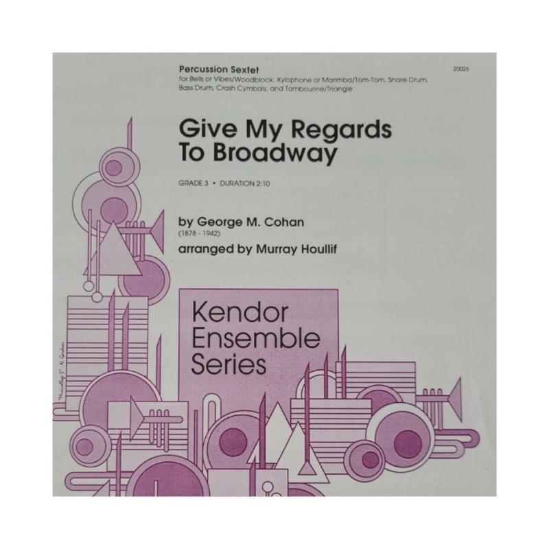Give My Regards to Broadway for Percussion Sextet